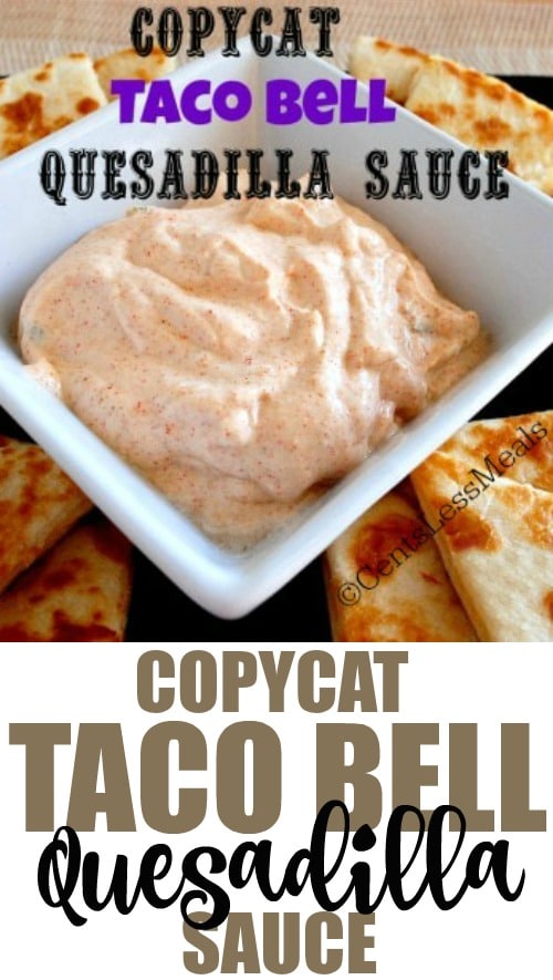 Copycat Taco Bell Quesadilla Sauce Recipe - CentsLess Meals