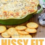 Hissy fit dip in a green dish with crackers on the side and a title