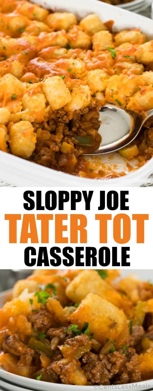 Sloppy joe tater tot casserole on a plate and in a casserole dish with a title