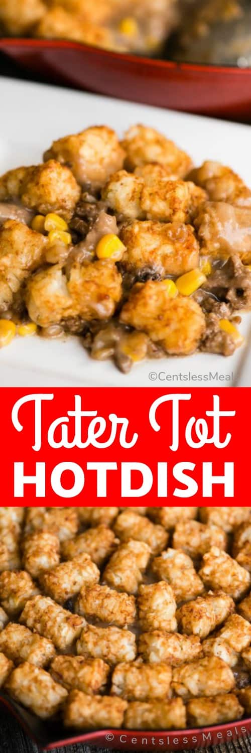 Tater tot hotdish on a plate and in a pan with a title