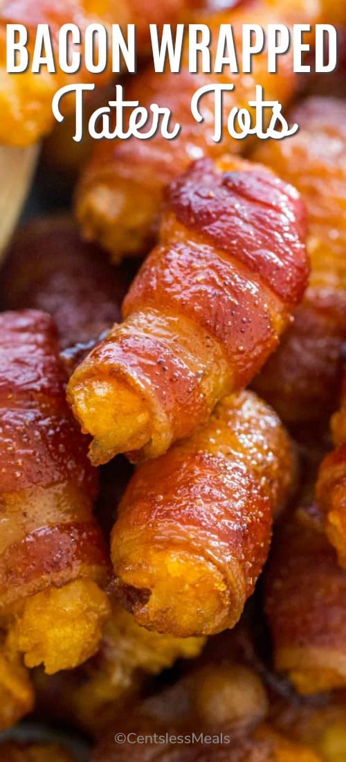 Bacon wrapped tater tots with a title
