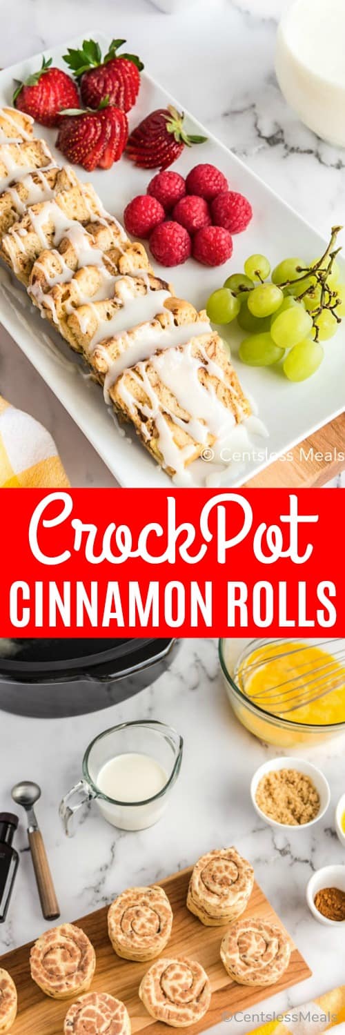 Ingredients for Crock-Pot cinnamon rolls on a marble board and Crock-Pot cinnamon rolls on a plate with fruit and writing