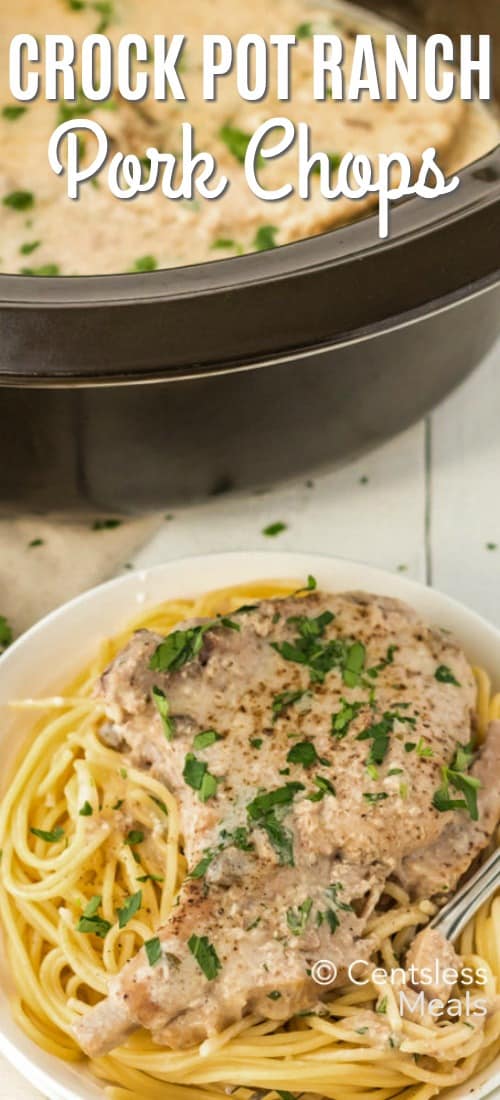 Crock-Pot ranch pork chops on a plate and in a pot with a title