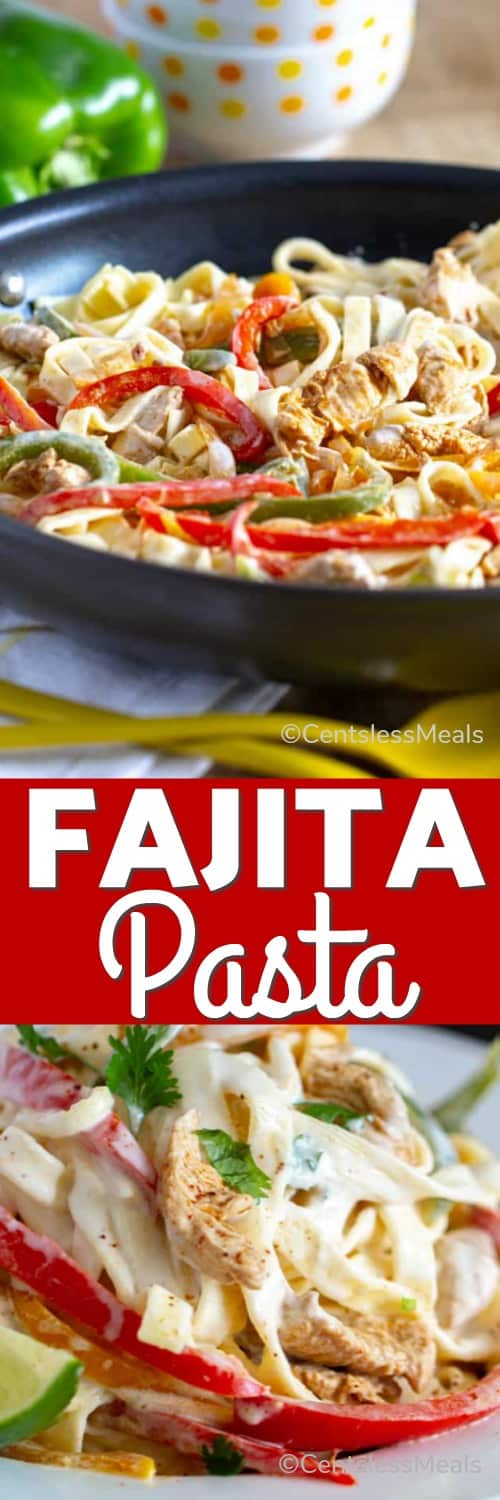 Fajita pasta in a pan and on a plate with a title