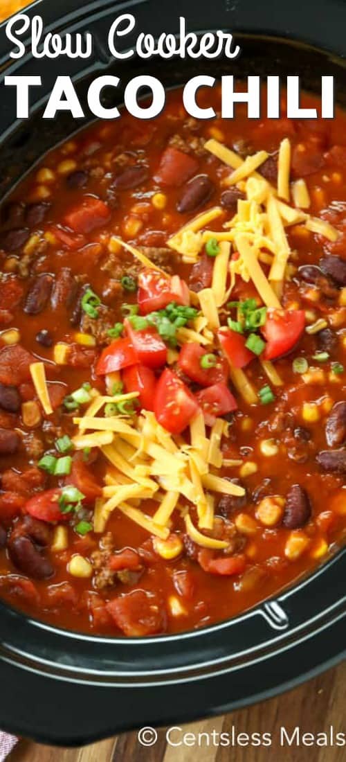 Slow cooker taco chili in a slow cooker with a title
