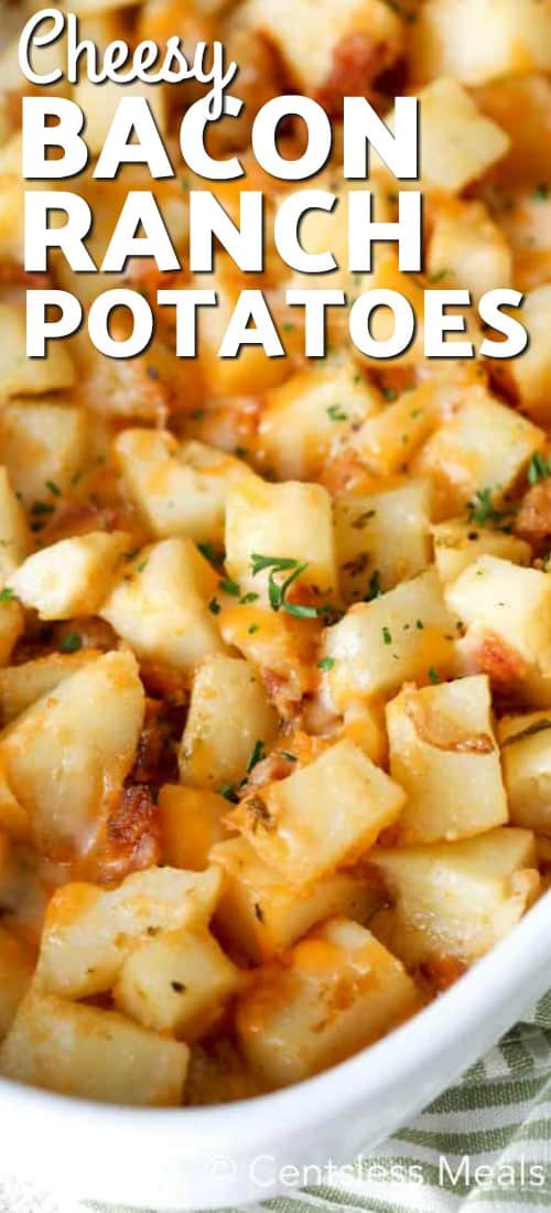 Cheesy bacon ranch potatoes with a title