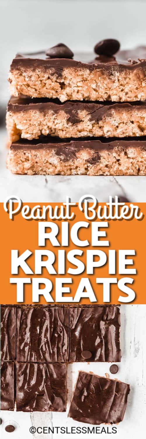 Peanut Butter Rice Krispie Treats cut into squares and stacked with writing