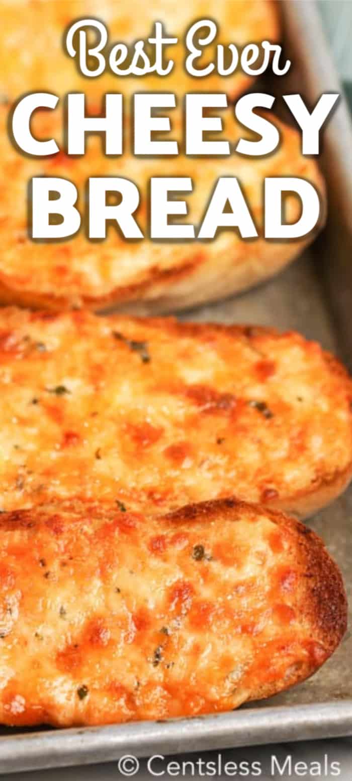Cheesy Bread on a baking sheet with a title