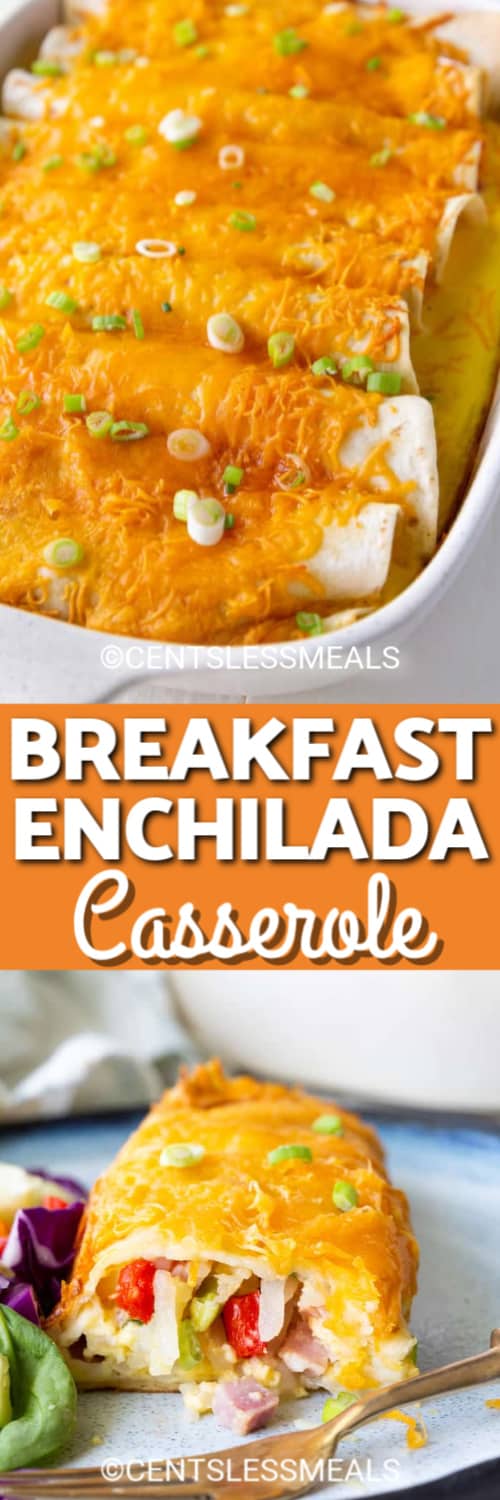 Breakfast Enchiladas in a casserole dish and a half eaten enchilada on a plate under the title