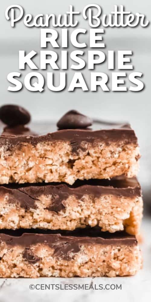 Three Peanut Butter Rice Krispie Treats stacked on top of each other with a title