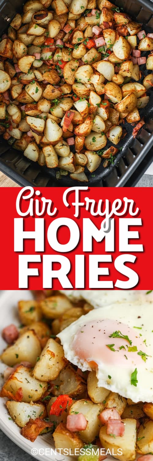 Air Fryer Home Fries in the fryer and plated with a title
