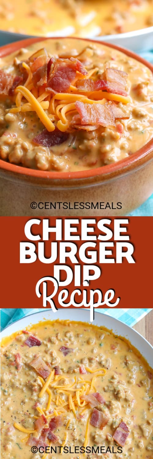 Bacon Cheeseburger Dip in a bowl, and the dip in a white bowl garnished with bacon and cheese under the title.