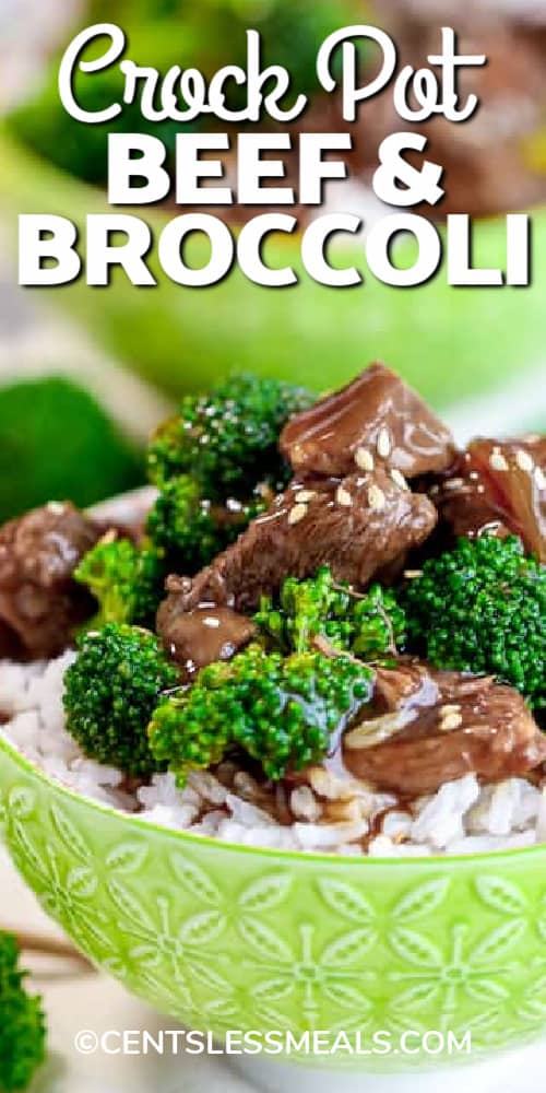 Crockpot beef and broccoli in a bowl with rice with a title