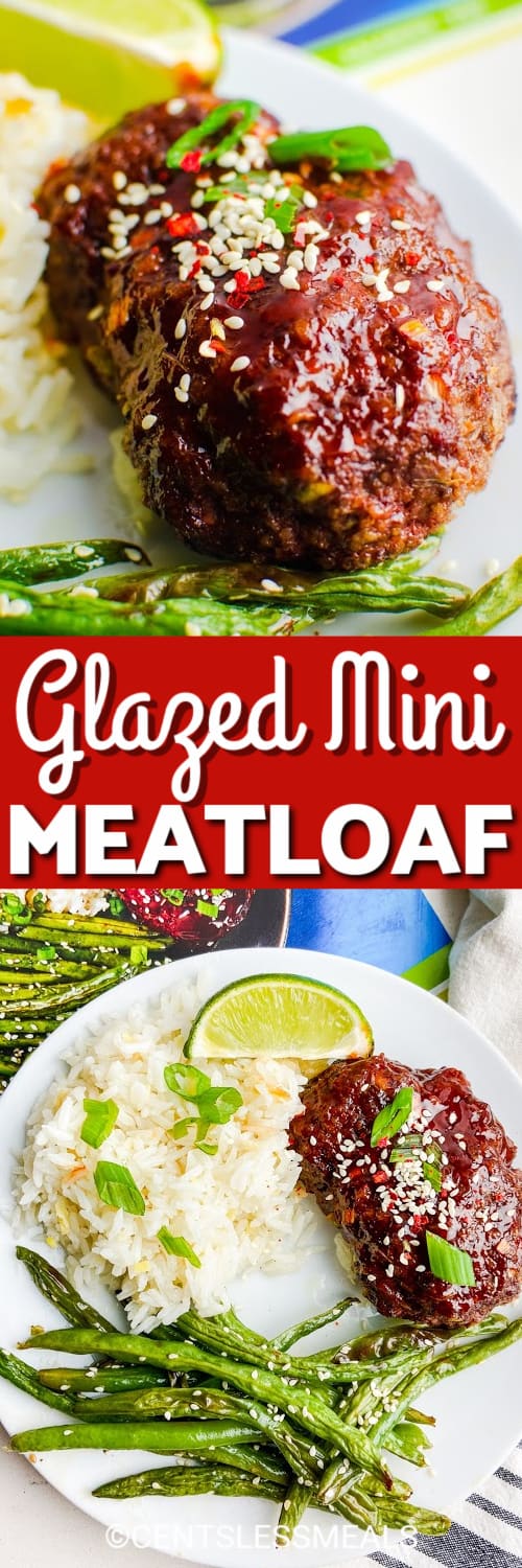 Mini Meatloaf with a Sweet Chili Glaze on a white plate, and an entire plate of ginger rice, green beans and a mini meatloaf under the title