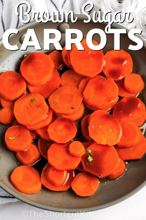 Brown Sugar Carrots in a pan with writing