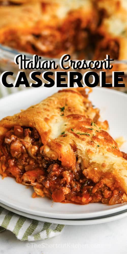 slice of Easy Italian Casserole with writing