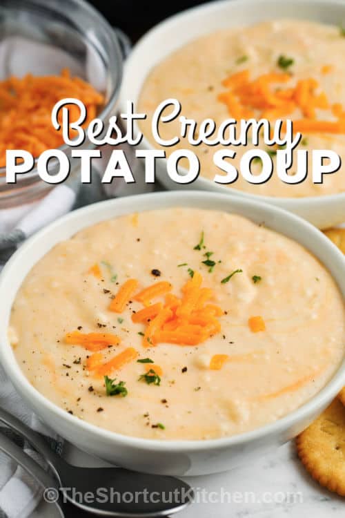 bowls of Creamy Potato Soup with writing