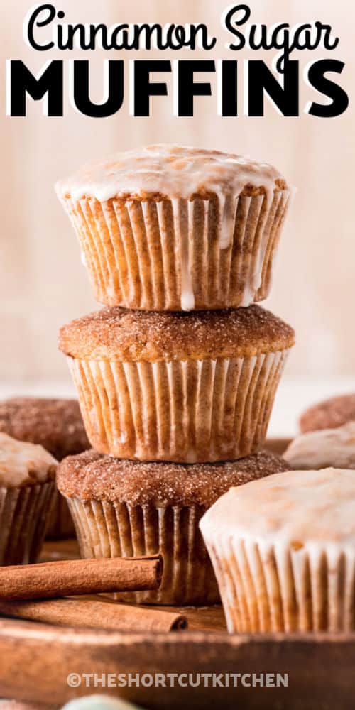 Cinnamon Sugar Muffins with writing