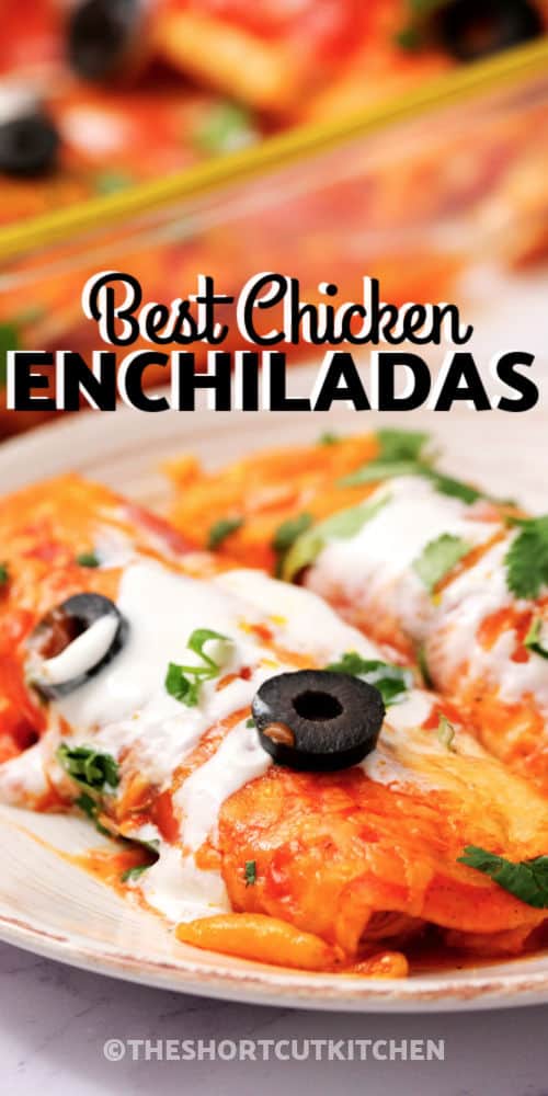 plated Southwest Shredded Chicken Enchiladas with a title