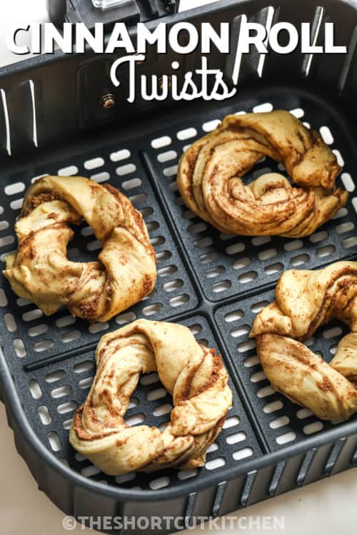 Air Fryer Cinnamon Twists in the air fryer with writing