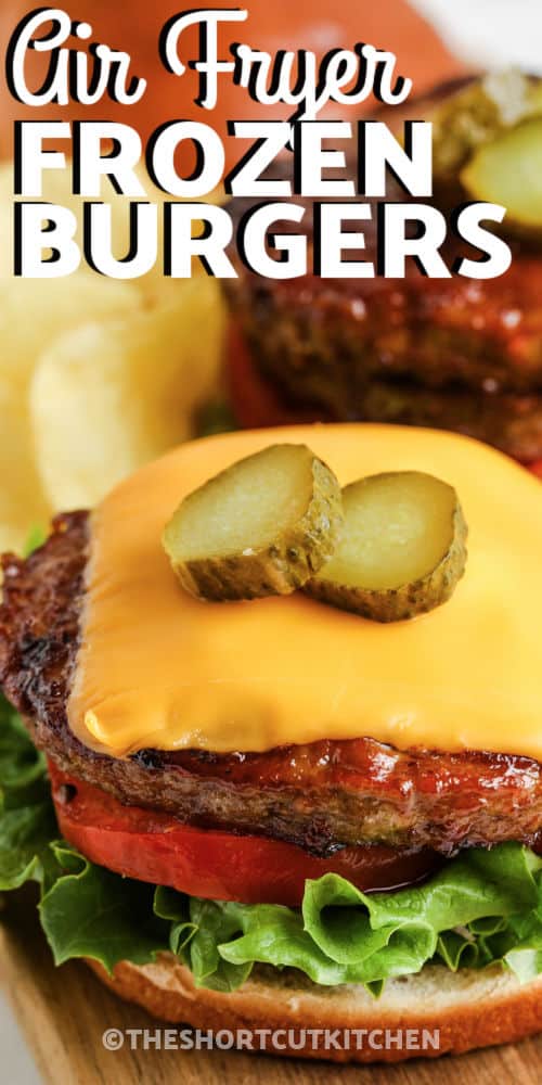 Air Fryer Frozen Burgers with writing