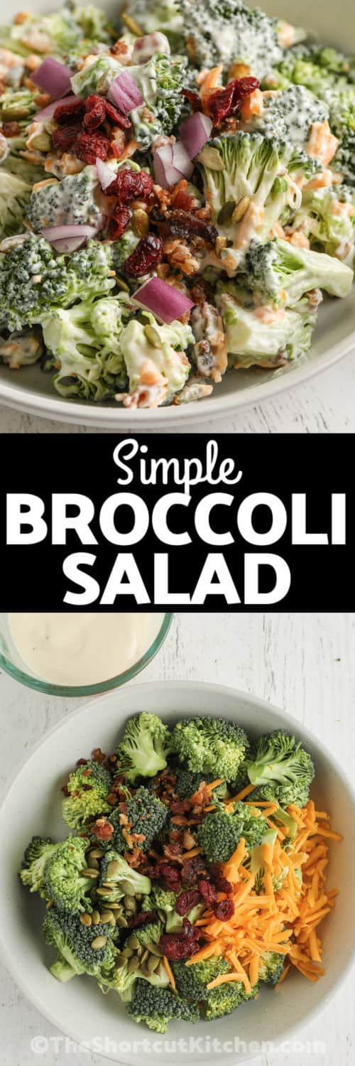 Easy Broccoli Salad before and after mixing ingredients with a title