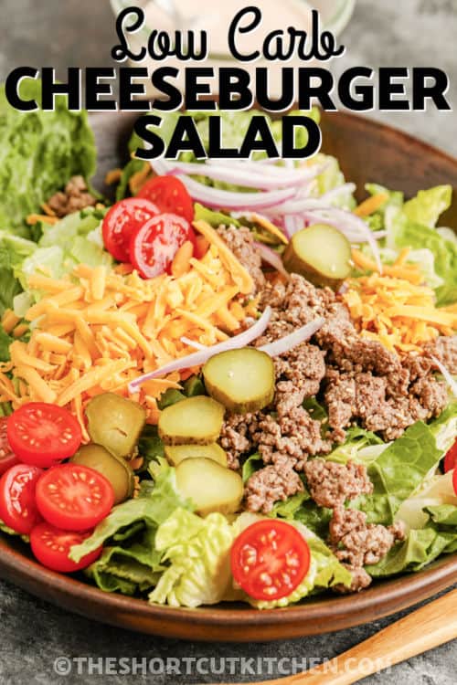 Cheeseburger Salad in a bowl with a title