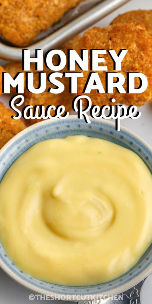 Quick Honey Mustard Sauce Recipe with writing