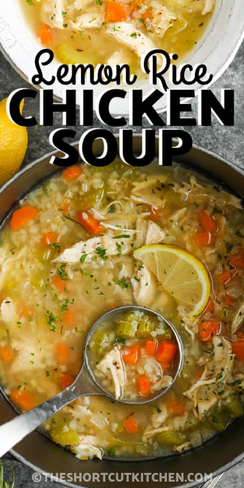 pot full of Lemon Chicken Rice Soup with a bowl of soup beside it and a title