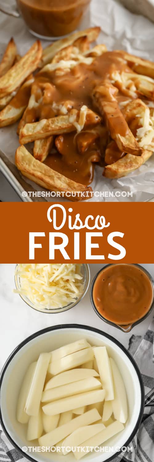 ingredients for disco fries, and finished fries with text