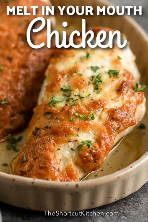 Baked Melt In Your Mouth Chicken in a dish, garnished with parsley with text