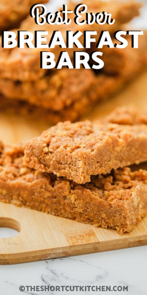 Peanut Butter Breakfast Bars with writing