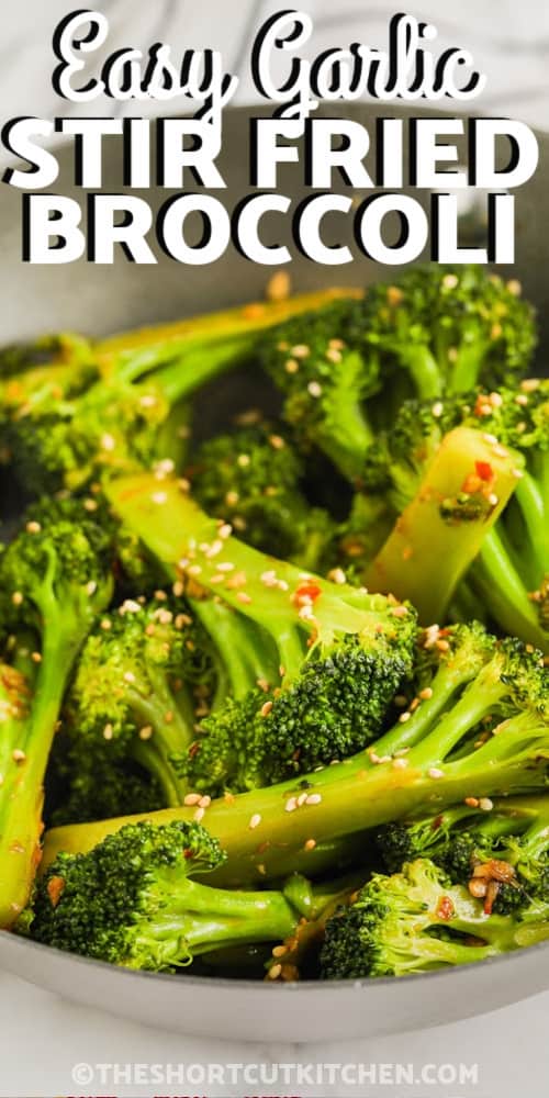Stir Fried Broccoli in a bowl with text