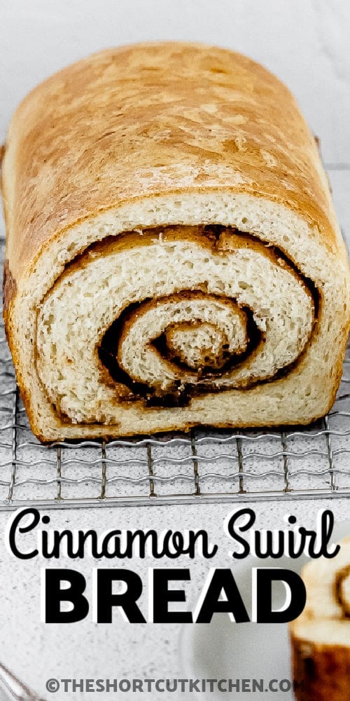 a load of Cinnamon Swirl Bread with text.