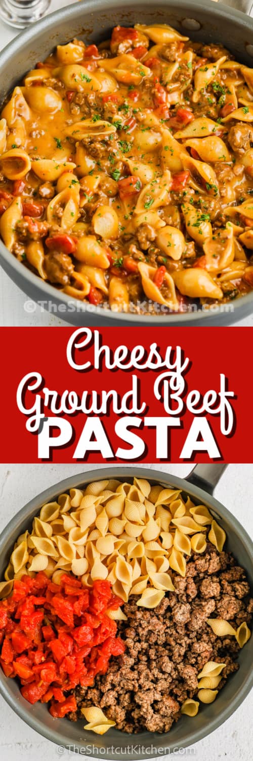 Top image - cheesy ground beef pasta in a pan. Bottom image - Cheesy ground beef pasta ingredients in a pot.