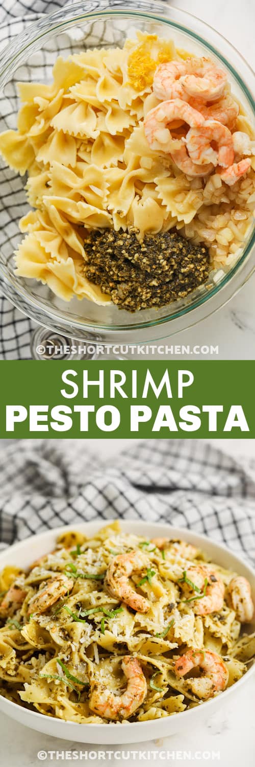 Top image - shrimp pesto pasta ingredients. Bottom image - A serving dish of shrimp pesto pasta with writing