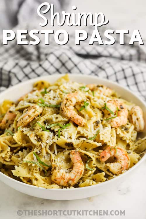 bowl of Shrimp Pesto Pasta with a title