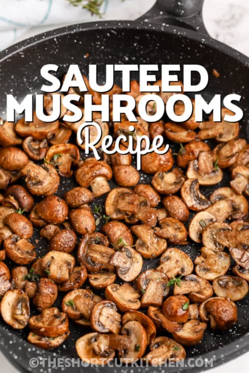 Sauteed Mushrooms with writing