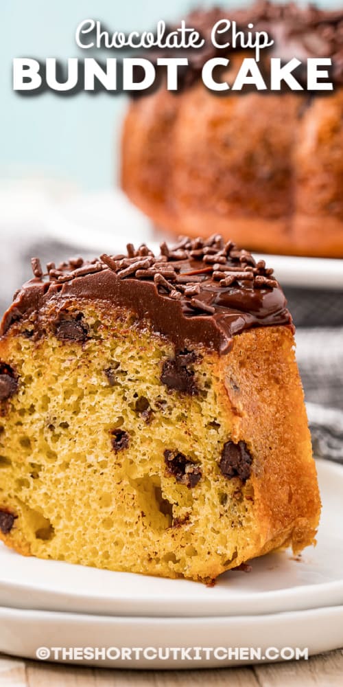 Chocolate Chip Bundt Cake on a while plate with text