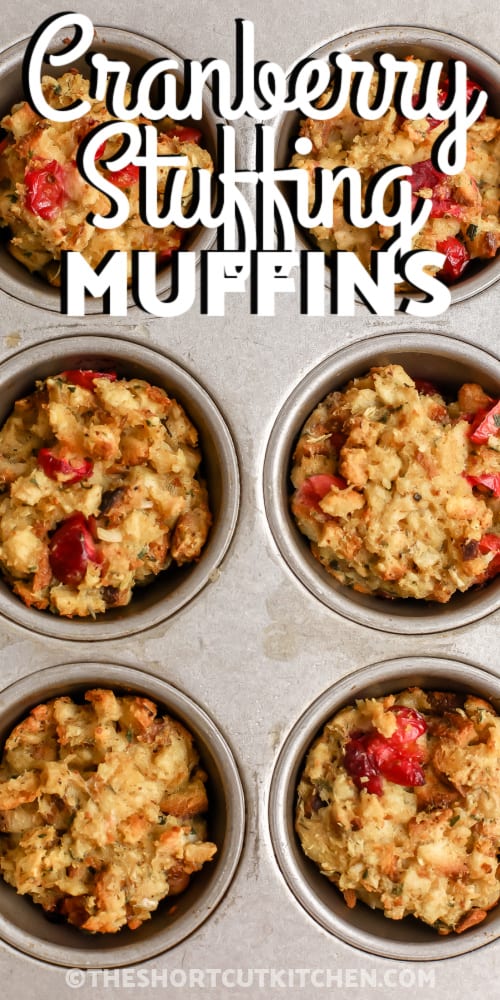 Cranberry Stuffing Muffin mixture in a muffin tin with writing