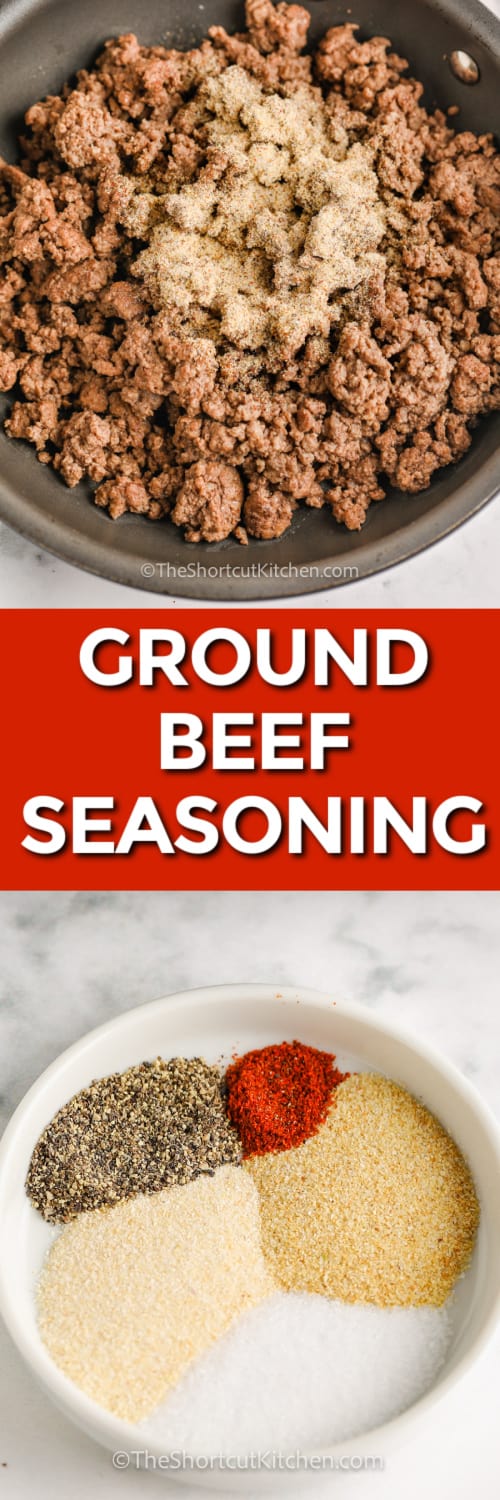 Ground Beef Seasoning in a frying pan and Ground Beef Seasoning in a bowl with a title