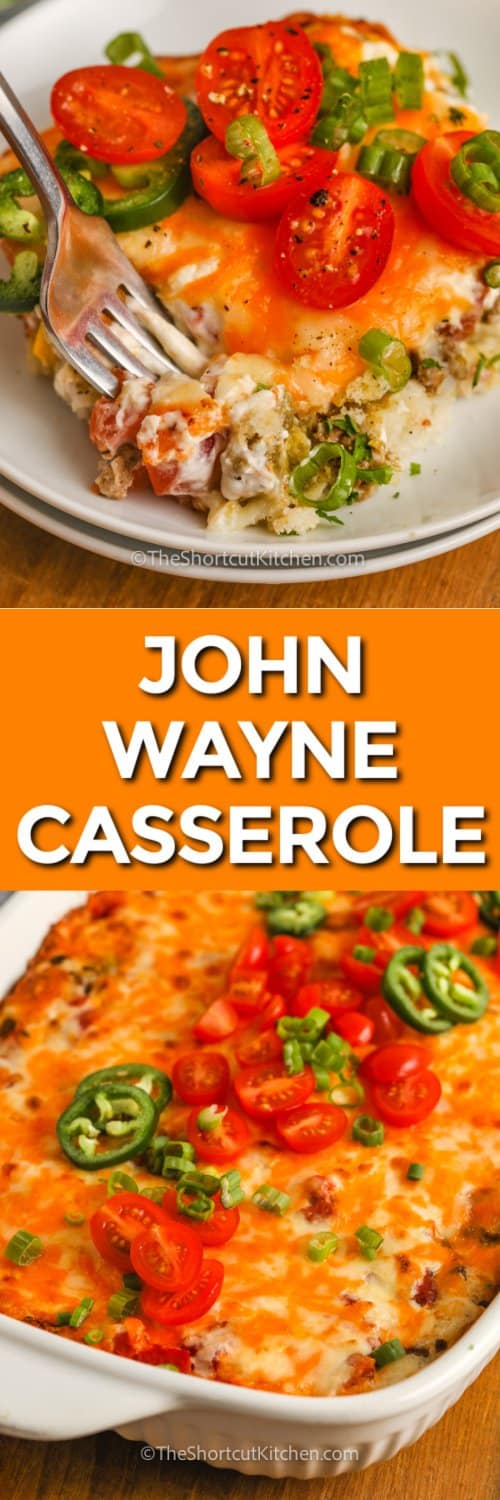 John Wayne Casserole in a dish and on a plate with a title