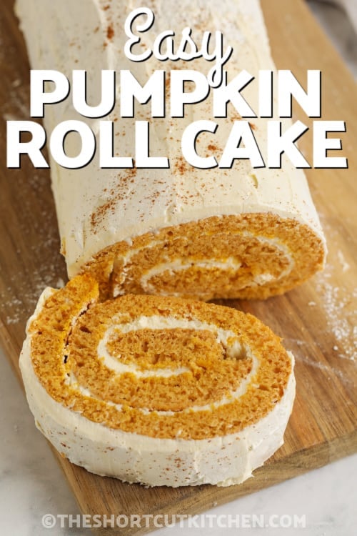 sliced pumpkin roll cake with text