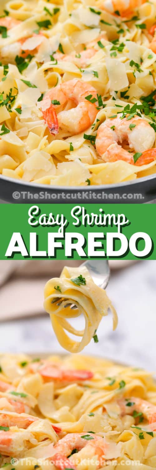 plated Easy Shrimp Alfredo with a piece on a fork and writing