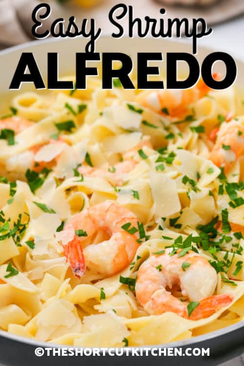 cooked Easy Shrimp Alfredo with writing