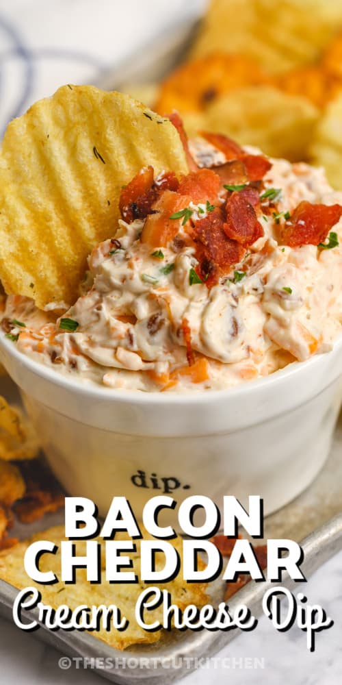 Bacon Cheddar Cream Cheese Dip with writing