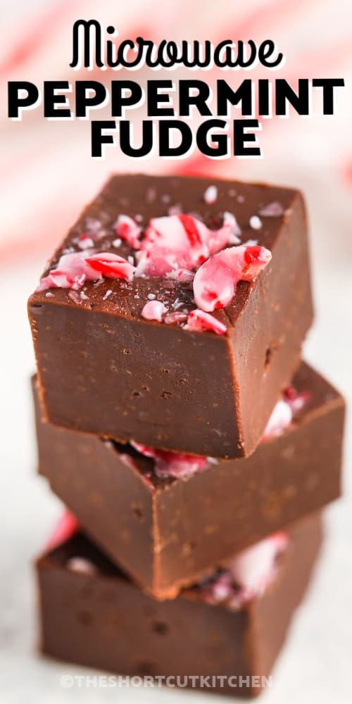 Three peppermint fudge squares stacked with a title