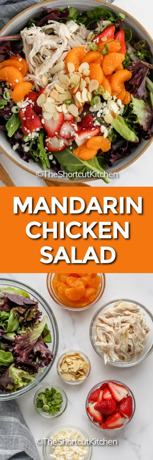 Mandarin Chicken Salad ingredients and Mandarin Chicken Salad in a bowl with a title