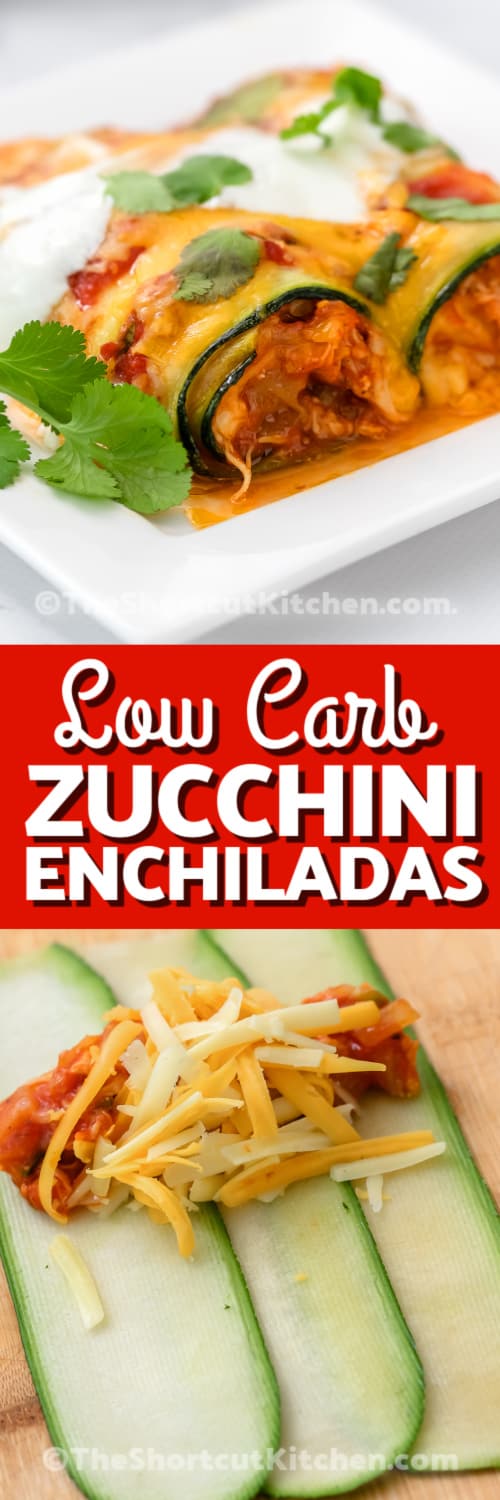 zucchini enchiladas and ingredients with text