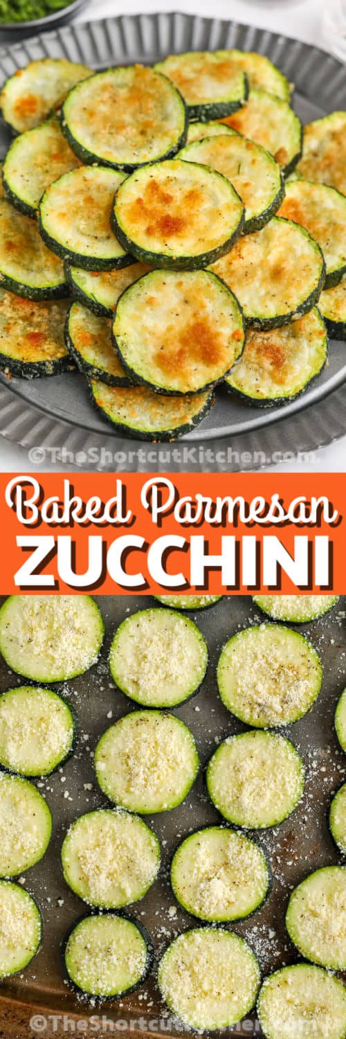 Oven Baked Parmesan Zucchini on a baking sheet and plated with writing